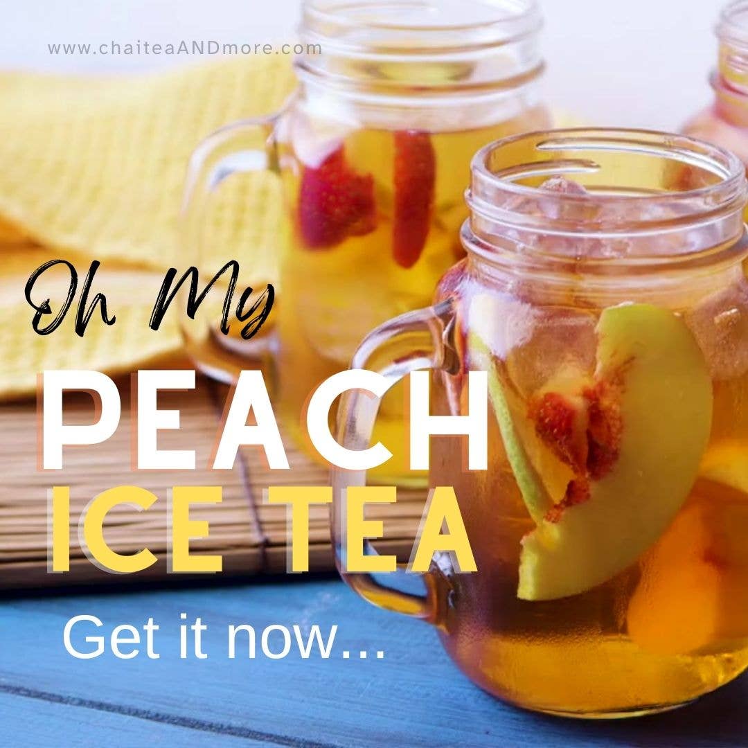 Tea n' More - Oh My Ginger Peach - COLD BREW Ice Tea